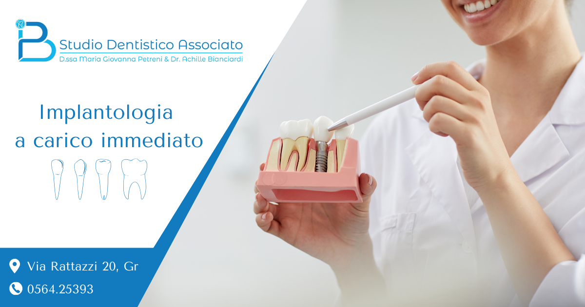 Implantologia a carico immediato, studio dentistico grosseto Petreni Bianciardi