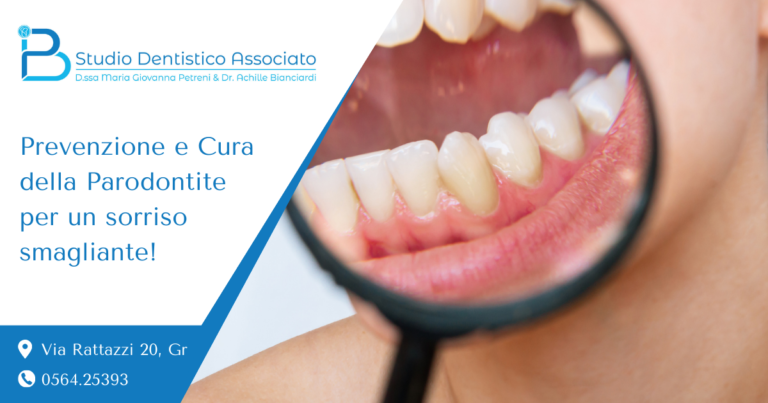 Clinica dentale a Grosseto La Prevenzione e Cura della Parodontite per un sorriso smagliante