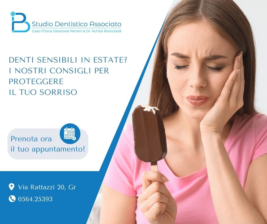 Denti sensibili in estate, i consigli del centro dentistico Grosseto Petreni e Bianciardi